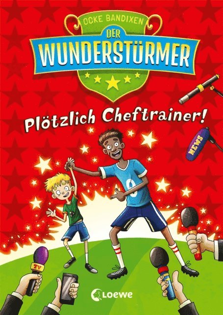 Ocke Bandixen, Pascal Noldner - Der Wunderstürmer (Band 5) - Plötzlich Cheftrainer!, E-bok