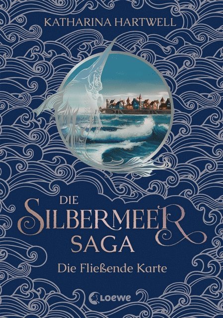 Katharina Hartwell - Die Silbermeer-Saga (Band 2) - Die Fließende Karte, E-bok