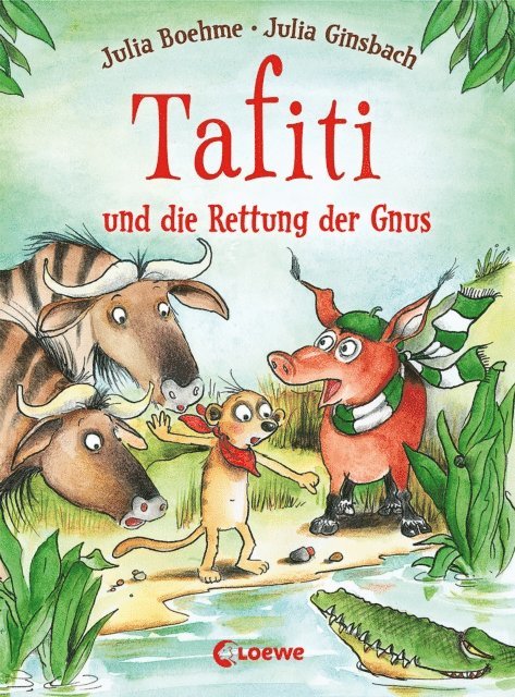 Julia Boehme, Julia Ginsbach - Tafiti und die Rettung der Gnus (Band 16), E-bok