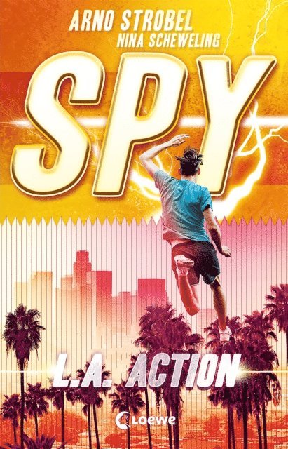 Nina Scheweling, Arno Strobel - SPY (Band 4) - L.A. Action, E-bok
