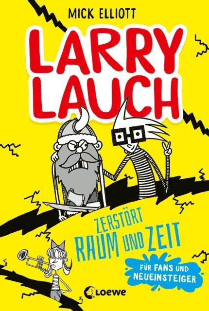 Mick Elliott, Christian Dreller - Larry Lauch zerstört Raum und Zeit, E-bok