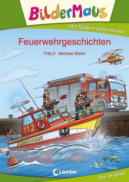 THiLO - Bildermaus - Feuerwehrgeschichten, E-bok