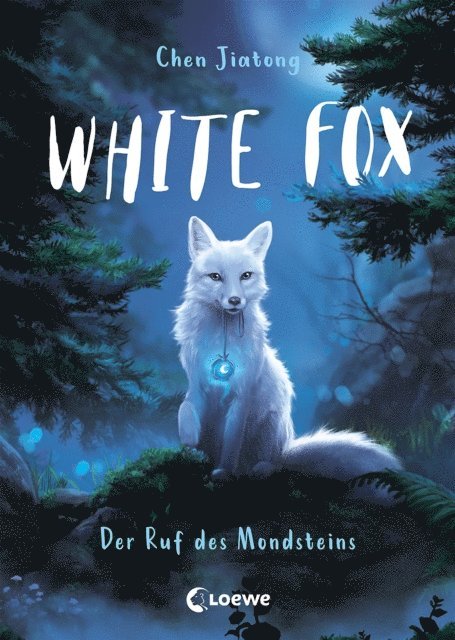 Jiatong Chen - White Fox (Band 1) - Der Ruf des Mondsteins, E-bok