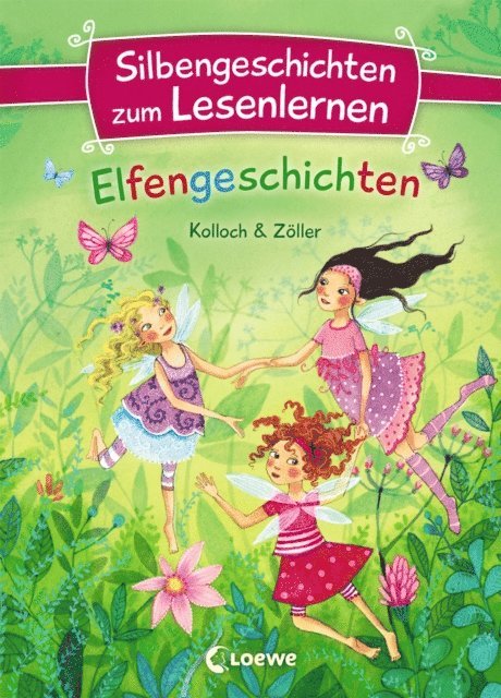 Kolloch Zoller, Betina Gotzen-Beek - Silbengeschichten zum Lesenlernen - Elfengeschichten, E-bok