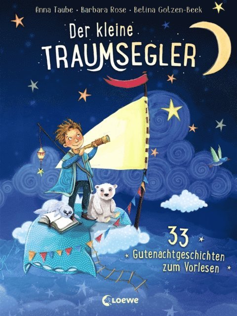 Barbara Rose, Anna Taube - Der kleine Traumsegler, E-bok
