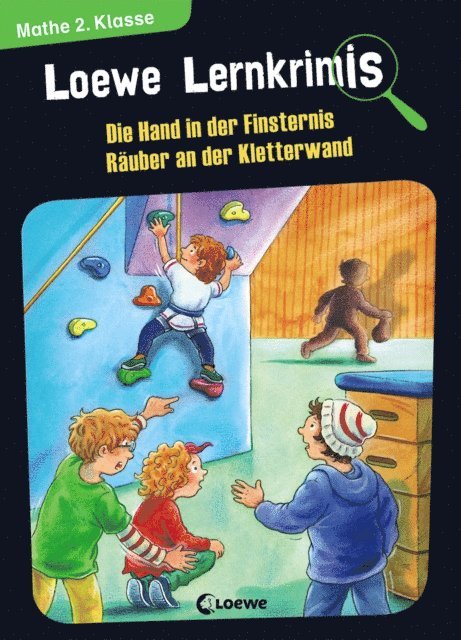 Annette Neubauer, Hans-Gunther Doring - Loewe Lernkrimis - Die Hand in der Finsternis / Räuber an der Kletterwand, E-bok