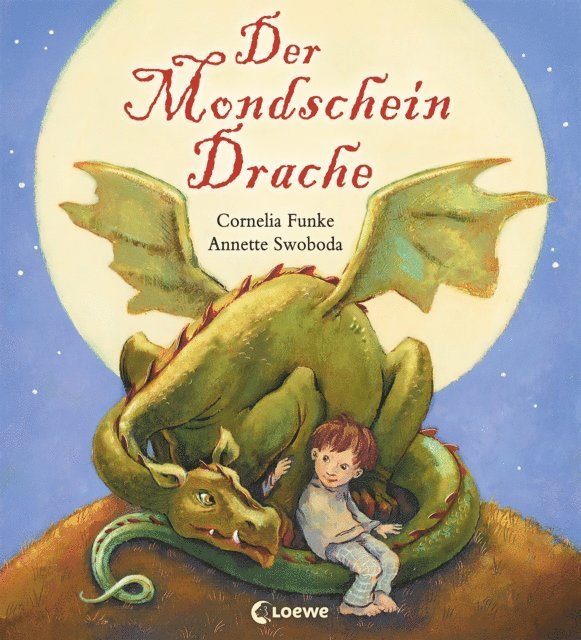 Cornelia Funke, Annette Swoboda - Der Mondscheindrache, E-bok