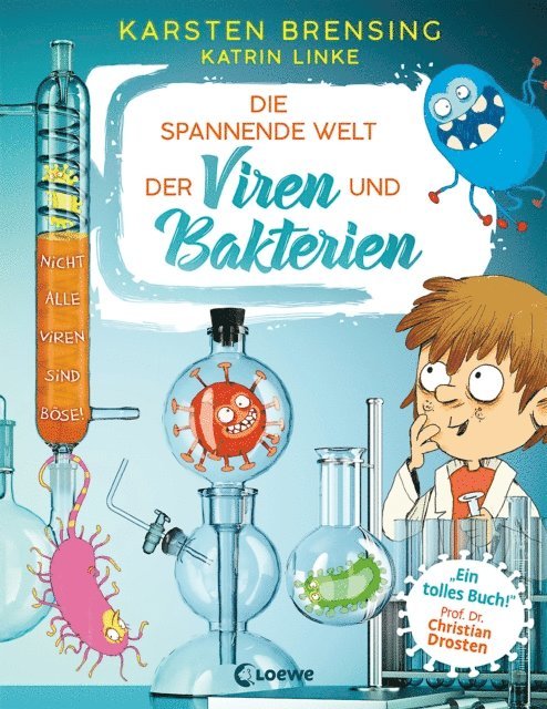 Katrin Linke, Karsten Brensing, Nikolai Renger - Die spannende Welt der Viren und Bakterien, E-bok