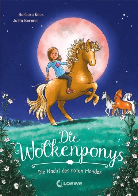 Barbara Rose, Jutta Berend - Die Wolkenponys (Band 2) - Die Nacht des roten Mondes, E-bok