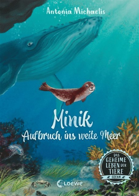 Antonia Michaelis, Verena Korting - Das geheime Leben der Tiere (Ozean) - Minik - Aufbruch ins weite Meer, E-bok