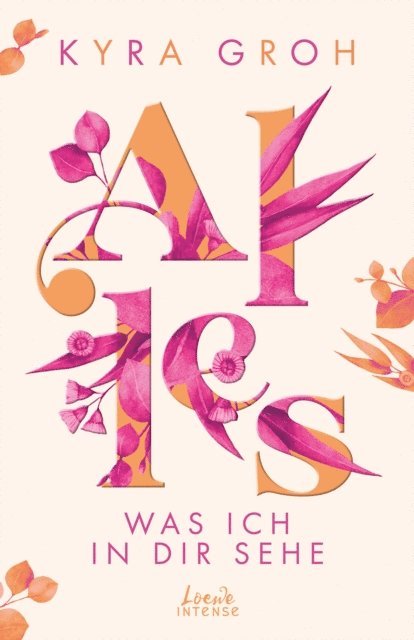 Kyra Groh - Alles, was ich in dir sehe (Alles-Trilogie, Band 1), E-bok