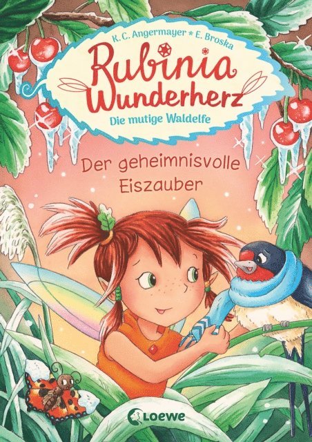 Karen Christine Angermayer, Elke Broska - Rubinia Wunderherz, die mutige Waldelfe (Band 5) - Der geheimnisvolle Eiszauber, E-bok