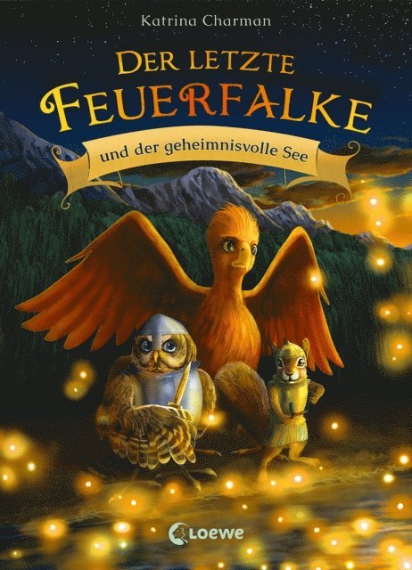 Katrina Charman, Klaus Mende - Der letzte Feuerfalke und der geheimnivolle See (Band 4), E-bok