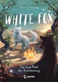 White Fox (Band 3) - Auf dem Pfad der Bestimmung