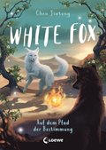 White Fox (Band 3) - Auf dem Pfad der Bestimmung