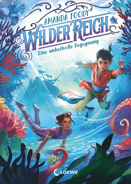 Amanda Foody, Ann Lecker - WilderReich (Band 2) - Eine unheilvolle Begegnung, E-bok
