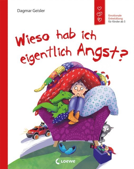 Dagmar Geisler, Dagmar Geisler - Wieso hab ich eigentlich Angst? (Starke Kinder, glückliche Eltern), E-bok
