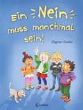 Ein Nein muss manchmal sein! (Starke Kinder, glÃ¼ckliche Eltern)