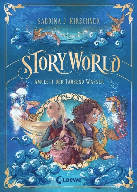 Sabrina J. Kirschner, Melanie Korte - StoryWorld (Band 1) - Amulett der Tausend Wasser, E-bok