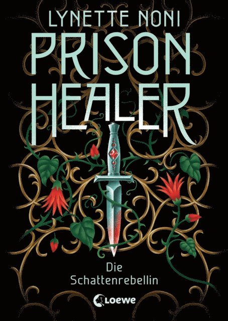 Lynette Noni, Sandra Knuffinke - Prison Healer (Band 2) - Die Schattenrebellin, E-bok