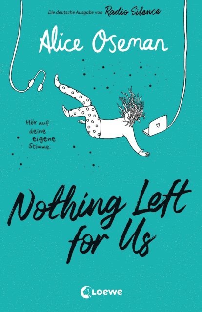 Alice Oseman, Anne Brauner - Nothing Left for Us Nothing Left for Us (deutsche Ausgabe von Radio Silence), E-bok