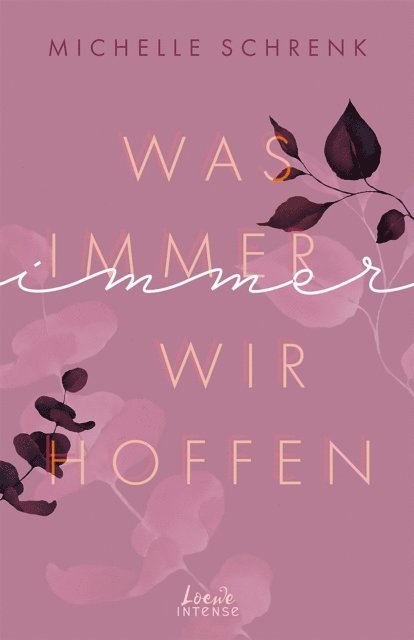 Michelle Schrenk - Was immer wir hoffen (Immer-Trilogie, Band 3), E-bok