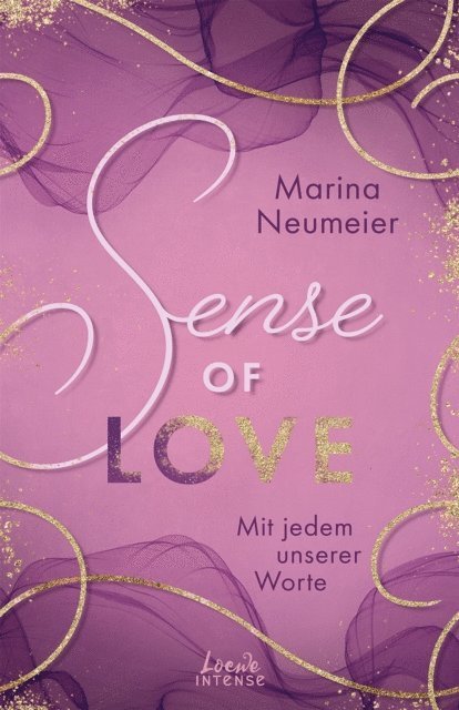 Marina Neumeier - Sense of Love - Mit jedem unserer Worte (Love-Trilogie, Band 3), E-bok
