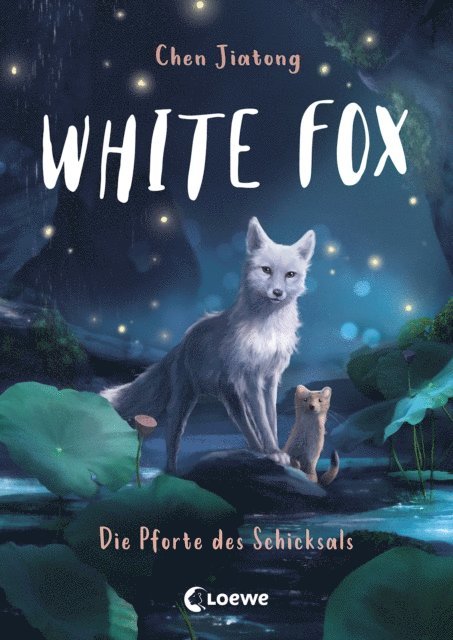 Jiatong Chen, Leonie Weidel - White Fox (Band 4) - Die Pforte des Schicksals, E-bok