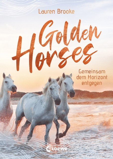 Lauren Brooke, Ulrike Kobele - Golden Horses (Band 2) - Gemeinsam dem Horizont entgegen, E-bok