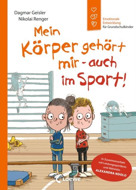 Alexandra Ndolo, Dagmar Geisler, Nikolai Renger - Emotionale Entwicklung für Grundschulkinder - Mein Körper gehört mir - auch im Sport! (Starke Kinder, glückliche Eltern), E-bok