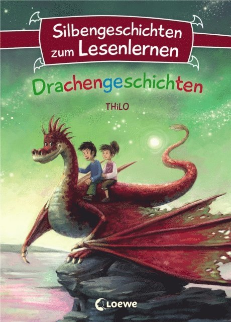 THiLO, Cornelia Haas - Silbengeschichten zum Lesenlernen - Drachengeschichten, E-bok