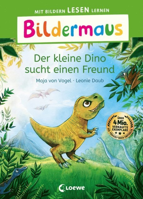 Maja von Vogel, Leonie Daub - Bildermaus - Der kleine Dino sucht einen Freund, E-bok