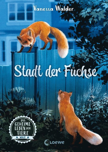 Vanessa Walder - Das geheime Leben der Tiere (Wald) - Stadt der Füchse, E-bok