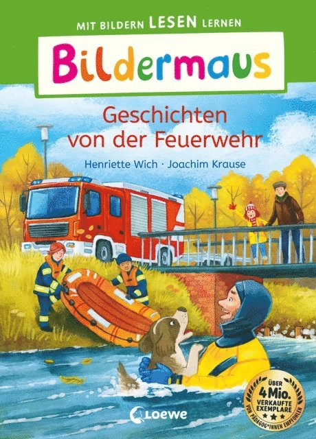 Henriette Wich, Joachim Krause - Bildermaus - Geschichten von der Feuerwehr, E-bok