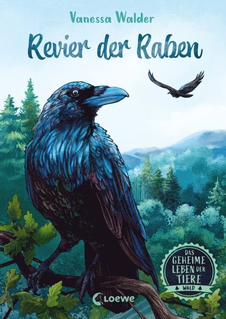 Vanessa Walder, Simona M. Ceccarelli - Das geheime Leben der Tiere (Wald) - Revier der Raben, E-bok