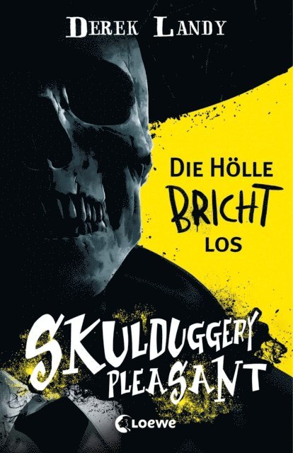 Derek Landy, Franca Fritz - Skulduggery Pleasant (Band 15 1/2) - Die Hölle bricht los, E-bok