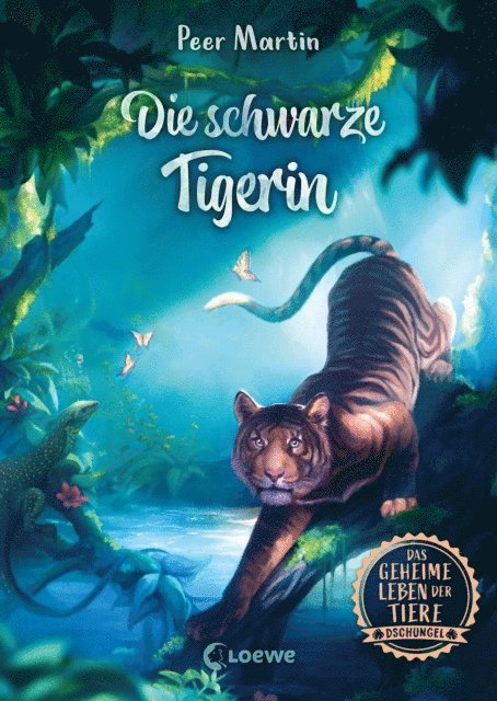 Peer Martin - Das geheime Leben der Tiere (Dschungel) - Die schwarze Tigerin, E-bok