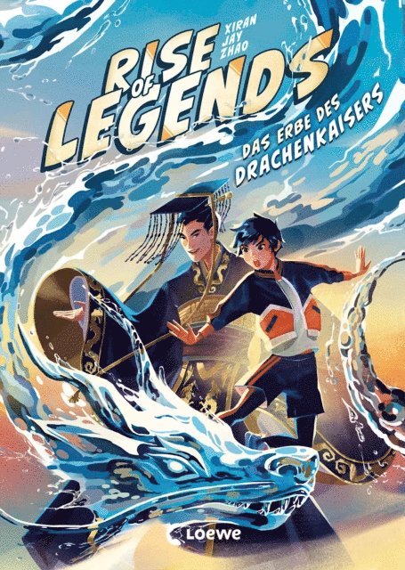 Xiran Jay Zhao, Katharina Orga - Rise of Legends (Band 1) - Das Erbe des Drachenkaisers, E-bok