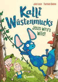 Kalli Wüstenmucks - Jetzt wird''s wild! (Band 2)