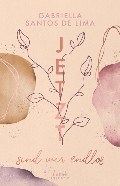 Gabriella Santos de Lima, Chloe Friedlein - Jetzt sind wir endlos (Jetzt-Trilogie - Band 3), E-bok