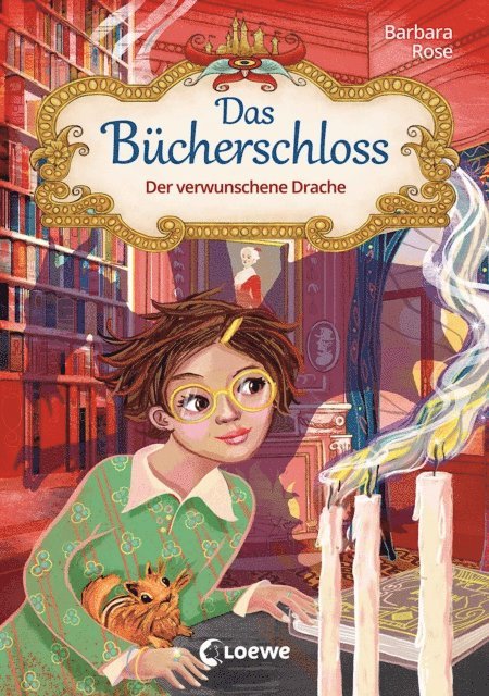 Barbara Rose, Annabelle von Sperber - Das Bücherschloss (Band 7) - Der verwunschene Drache, E-bok