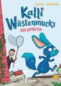 Kalli Wüstenmucks lebt gefÿhrlich (Band 3)