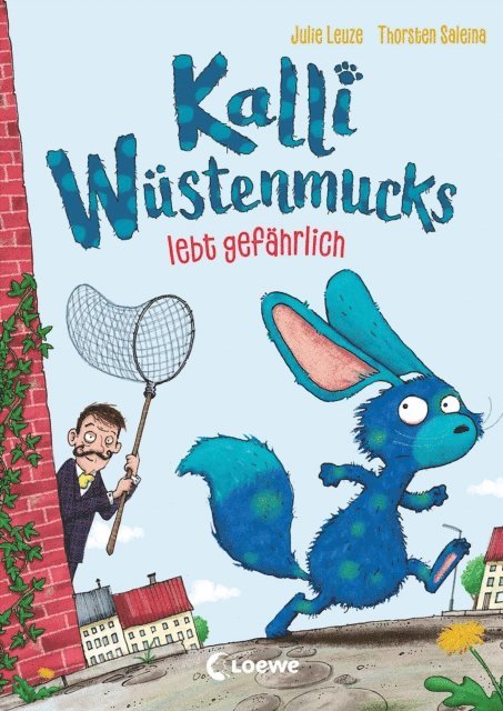 Anke Loose, Julie Leuze, Thorsten Saleina - Kalli Wüstenmucks lebt gefährlich (Band 3), E-bok