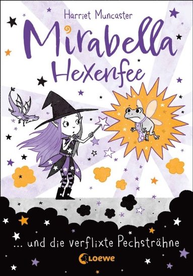Harriet Muncaster - Mirabella Hexenfee und die verflixte Pechsträhne (Band 3), E-bok