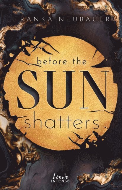 Franka Neubauer - Before the Sun Shatters (Scandalous Secrets, Band 1), E-bok