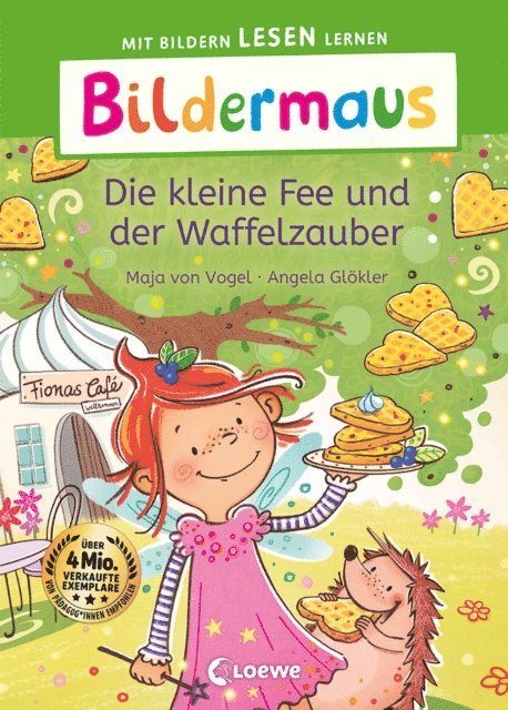 Maja von Vogel - Bildermaus - Die kleine Fee und der Waffelzauber, E-bok