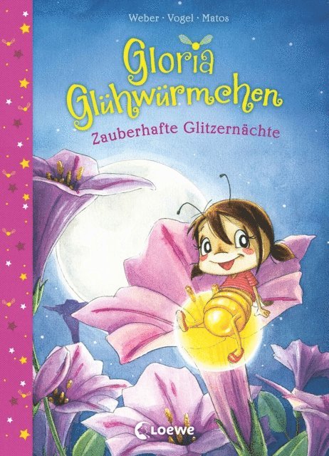 Kirsten Vogel, Susanne Weber - Gloria Glühwürmchen (Band 3) - Zauberhafte Glitzernächte, E-bok