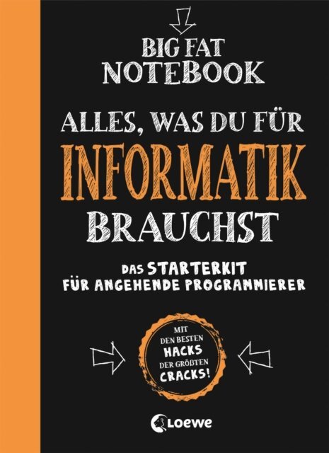 Grant Smith, Miriam Zimmermann - Big Fat Notebook - Alles, was du für Informatik brauchst, E-bok