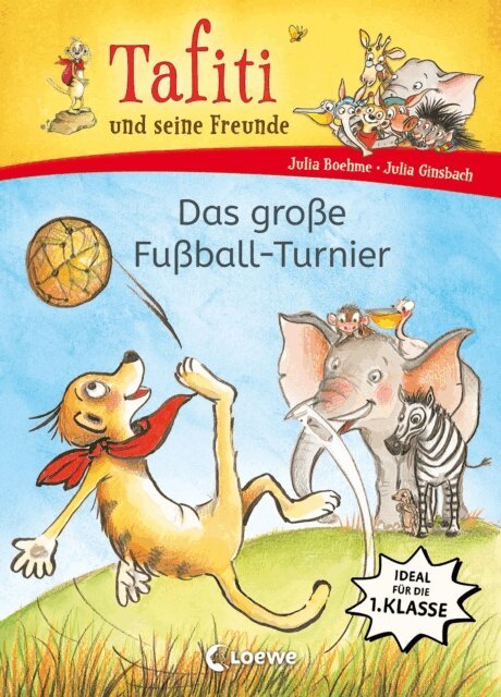 Julia Boehme - Tafiti und seine Freunde (Band 1) - Das große Fußball-Turnier, E-bok