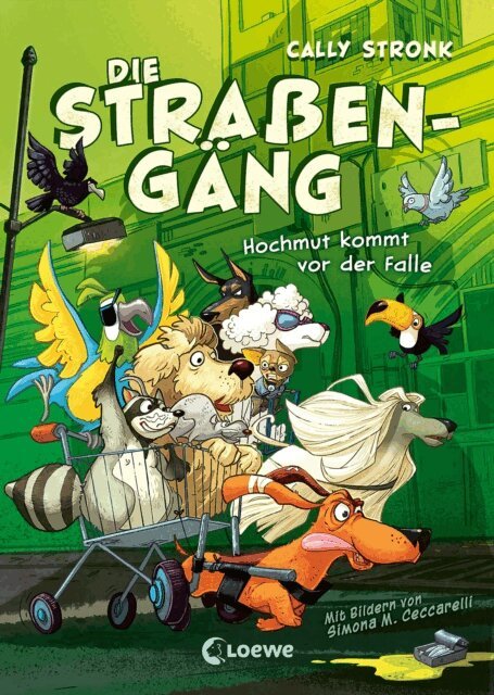 Cally Stronk - Die Straengang (Band 3) - Hochmut kommt vor der Falle, E-bok